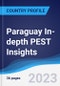 Paraguay In-depth PEST Insights - Product Image