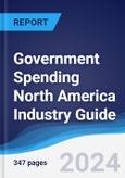 Government Spending North America (NAFTA) Industry Guide 2019-2028- Product Image