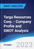 Targa Resources Corp. - Company Profile and SWOT Analysis- Product Image