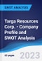 Targa Resources Corp. - Company Profile and SWOT Analysis - Product Thumbnail Image