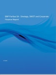 BNP Paribas SA - Strategy, SWOT and Corporate Finance Report- Product Image