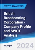 British Broadcasting Corporation - Company Profile and SWOT Analysis- Product Image