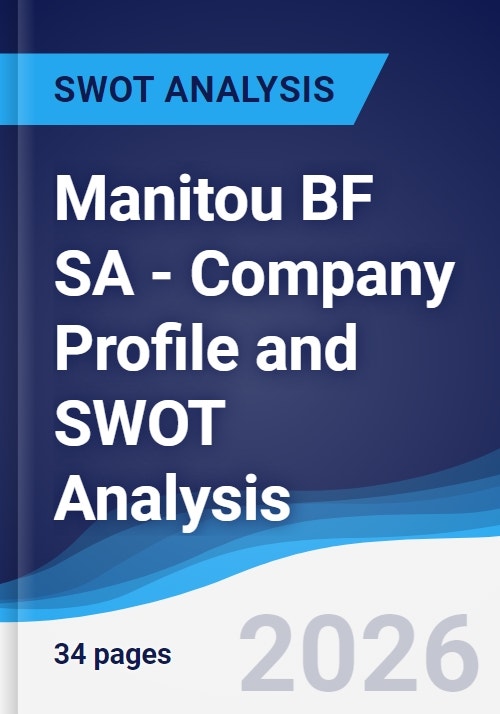 Manitou BF SA - Company Profile and SWOT Analysis