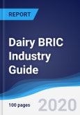 Dairy BRIC (Brazil, Russia, India, China) Industry Guide 2015-2024- Product Image