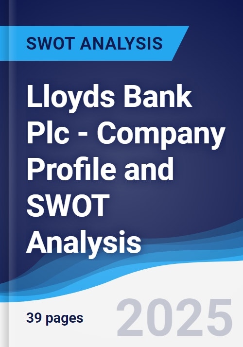 Lloyds Bank Plc - Company Profile and SWOT Analysis