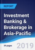 Investment Banking & Brokerage in Asia-Pacific- Product Image