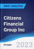 Citizens Financial Group Inc - Strategy, SWOT and Corporate Finance Report- Product Image