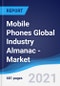 Mobile Phones Global Industry Almanac - Market Summary, Competitive Analysis and Forecast to 2025 - Product Thumbnail Image