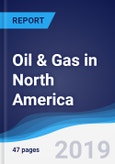 Oil & Gas in North America- Product Image