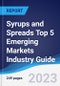 Syrups and Spreads Top 5 Emerging Markets Industry Guide 2018-2027 - Product Image