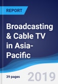 Broadcasting & Cable TV in Asia-Pacific- Product Image