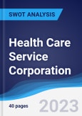 Health Care Service Corporation - Strategy, SWOT and Corporate Finance Report- Product Image