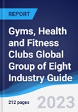 Gyms, Health and Fitness Clubs Global Group of Eight (G8) Industry Guide 2018-2027- Product Image