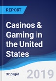 Casinos & Gaming in the United States- Product Image