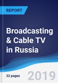 Broadcasting & Cable TV in Russia- Product Image
