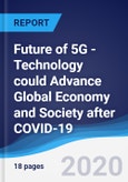 Future of 5G - Technology could Advance Global Economy and Society after COVID-19- Product Image