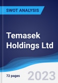 Temasek Holdings (Private) Ltd - Strategy, SWOT and Corporate Finance Report- Product Image