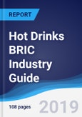 Hot Drinks BRIC (Brazil, Russia, India, China) Industry Guide 2013-2022- Product Image