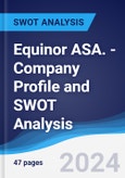 Equinor ASA. - Company Profile and SWOT Analysis- Product Image