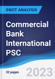Commercial Bank International PSC - Strategy, SWOT and Corporate Finance Report- Product Image