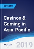 Casinos & Gaming in Asia-Pacific- Product Image