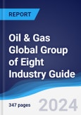 Oil & Gas Global Group of Eight (G8) Industry Guide 2019-2028- Product Image