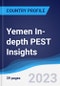Yemen In-depth PEST Insights - Product Image
