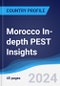 Morocco In-depth PEST Insights - Product Image