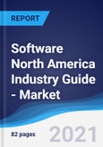 Software North America (NAFTA) Industry Guide - Market Summary, Competitive Analysis and Forecast to 2025- Product Image