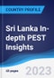 Sri Lanka In-depth PEST Insights - Product Image