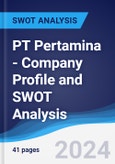 PT Pertamina (Persero) - Company Profile and SWOT Analysis- Product Image
