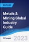 Metals & Mining Global Industry Guide 2018-2027 - Product Thumbnail Image