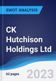 CK Hutchison Holdings Ltd - Strategy, SWOT and Corporate Finance Report- Product Image
