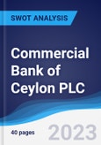 Commercial Bank of Ceylon PLC - Strategy, SWOT and Corporate Finance Report- Product Image
