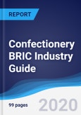 Confectionery BRIC (Brazil, Russia, India, China) Industry Guide 2015-2024- Product Image