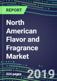 North American Flavor and Fragrance Market, 2019-2023: Strategic Assessments of Leading Suppliers- Product Image
