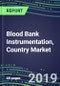 Blood Bank Instrumentation, Country Market Shares, Strategic Profiles of Leading Suppliers, 2019 - Product Thumbnail Image