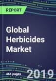 Global Herbicides Market, 2019-2023: Emerging Trends, Market Dynamics and Strategic Assessments of Leading Suppliers- Product Image