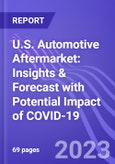 U.S. Automotive Aftermarket: Insights & Forecast with Potential Impact of COVID-19 (2023-2027)- Product Image