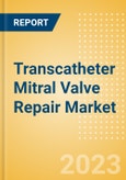 Transcatheter Mitral Valve Repair (TMVR) Market Size by Segments, Share, Regulatory, Reimbursement, Procedures and Forecast to 2033- Product Image