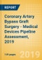 Coronary Artery Bypass Graft Surgery - Medical Devices Pipeline Assessment, 2019 - Product Thumbnail Image