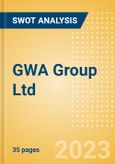 GWA Group Ltd (GWA) - Financial and Strategic SWOT Analysis Review- Product Image