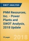 PNM Resources, Inc. - Power Plants and SWOT Analysis, 2018 Update - Product Thumbnail Image