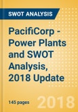 PacifiCorp - Power Plants and SWOT Analysis, 2018 Update- Product Image