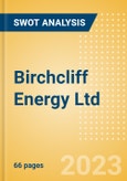 Birchcliff Energy Ltd (BIR) - Financial and Strategic SWOT Analysis Review- Product Image