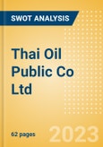 Thai Oil Public Co Ltd (TOP) - Financial and Strategic SWOT Analysis Review- Product Image