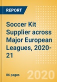 Soccer Kit Supplier across Major European Leagues, 2020-21- Product Image