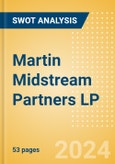 Martin Midstream Partners LP (MMLP) - Financial and Strategic SWOT Analysis Review- Product Image