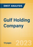 Gulf Holding Company - Strategic SWOT Analysis Review- Product Image