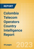 Colombia Telecom Operators Country Intelligence Report- Product Image